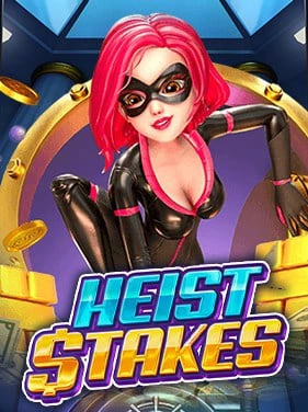 Heist-Stakes